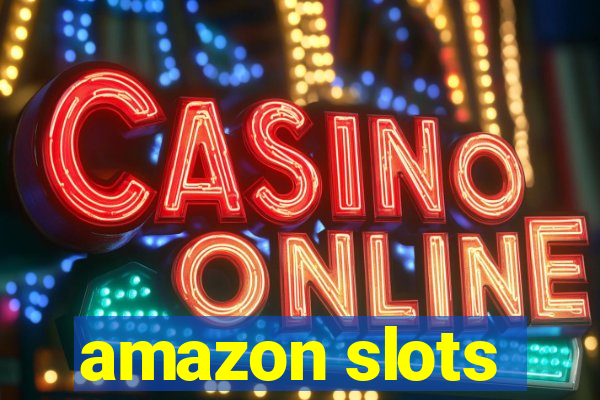 amazon slots