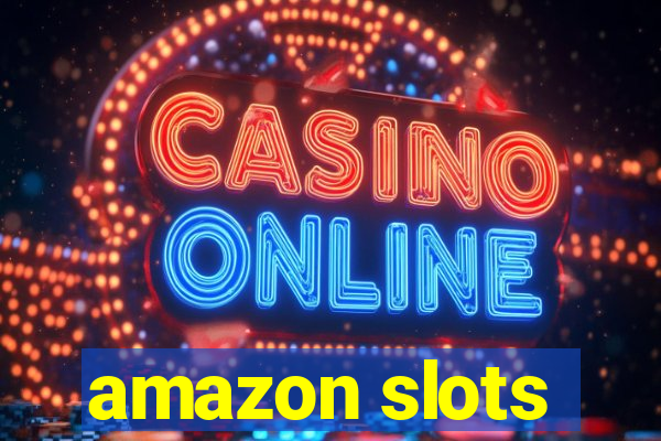 amazon slots