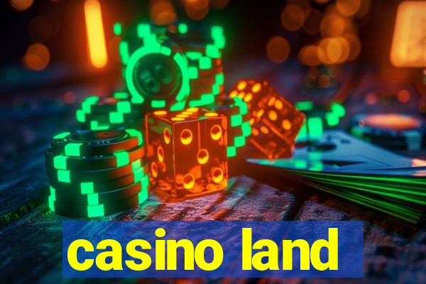 casino land