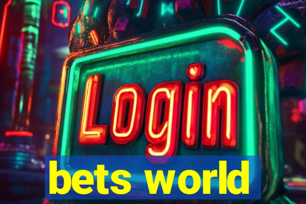 bets world