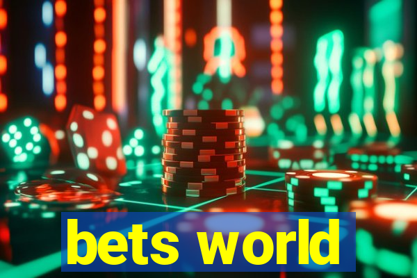 bets world