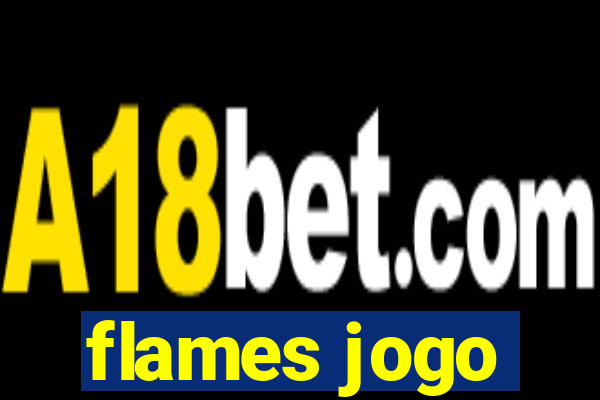 flames jogo