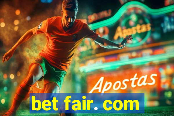 bet fair. com