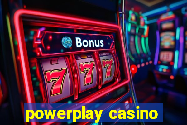 powerplay casino