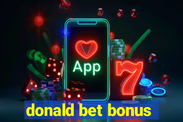 donald bet bonus