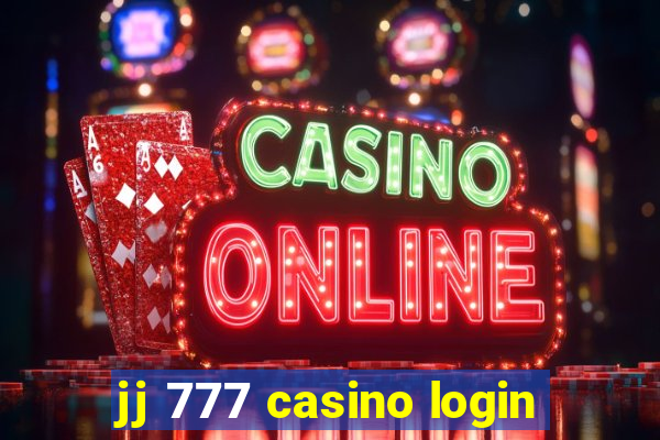 jj 777 casino login