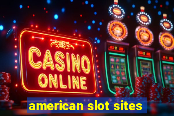 american slot sites