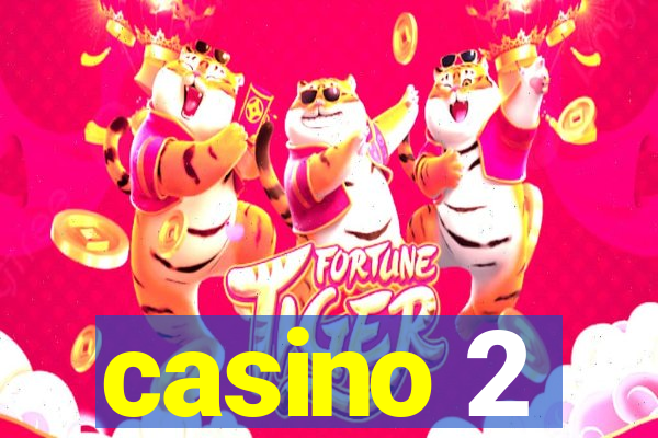 casino 2