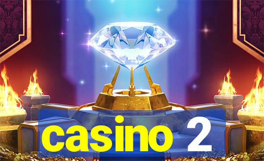 casino 2