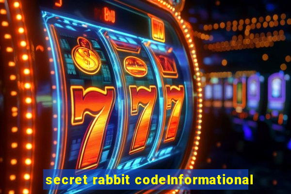 secret rabbit codeInformational