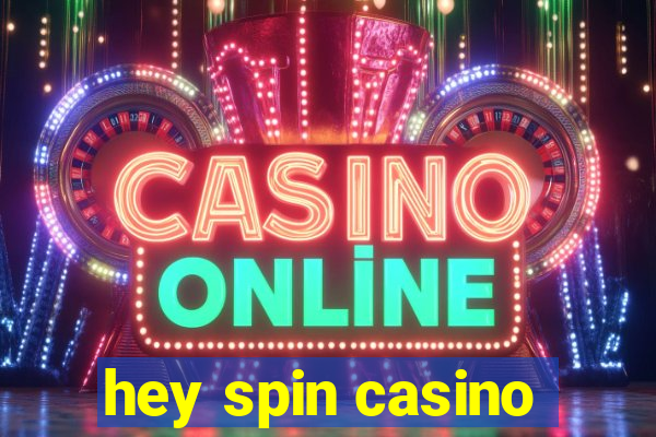 hey spin casino