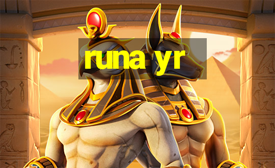 runa yr