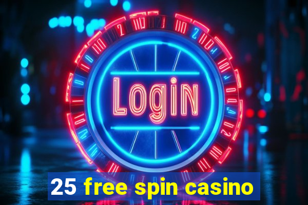 25 free spin casino