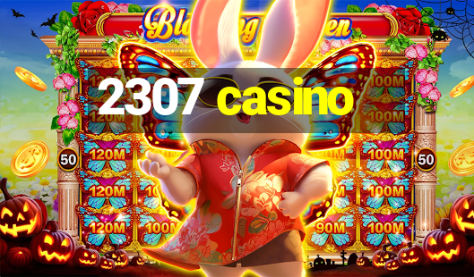 2307 casino