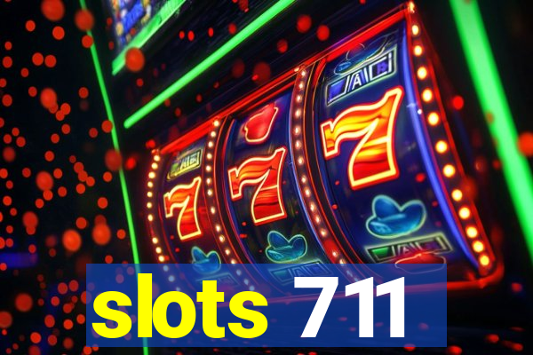 slots 711