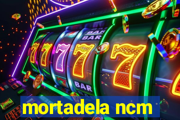 mortadela ncm