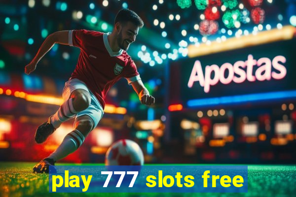 play 777 slots free