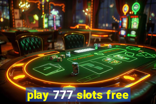 play 777 slots free