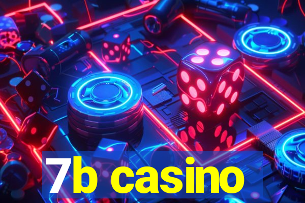 7b casino