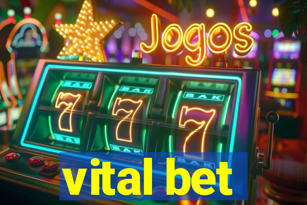 vital bet