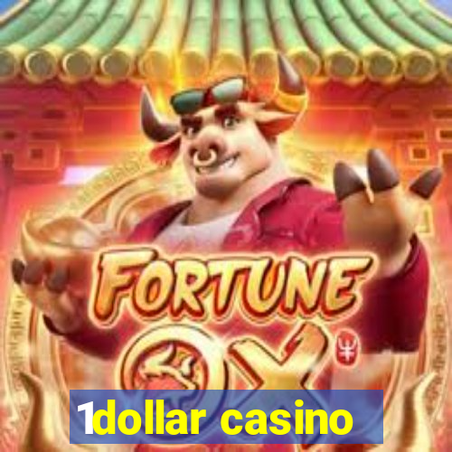 1dollar casino