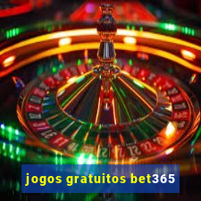 jogos gratuitos bet365