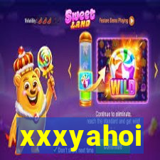 xxxyahoi