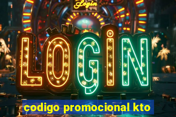 codigo promocional kto