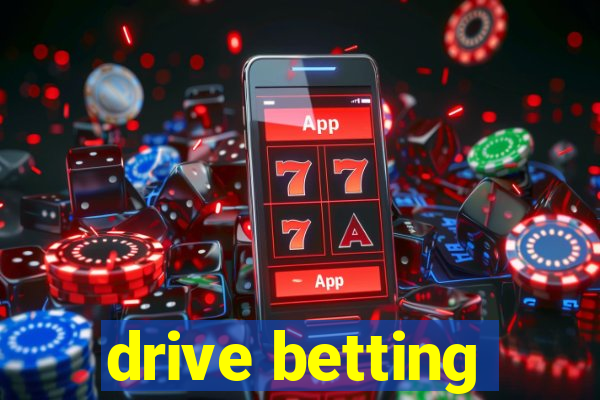 drive betting