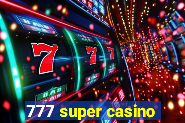 777 super casino