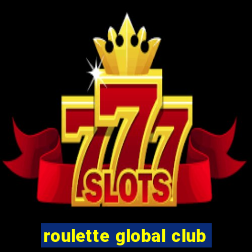 roulette global club