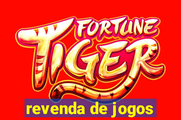 revenda de jogos