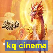 kq cinema