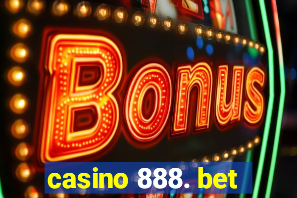 casino 888. bet