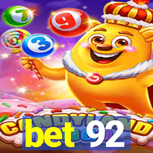 bet 92