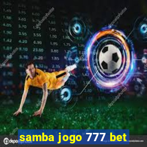 samba jogo 777 bet