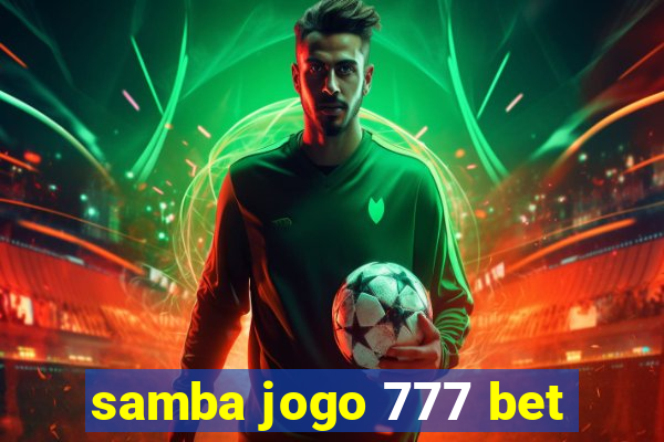 samba jogo 777 bet