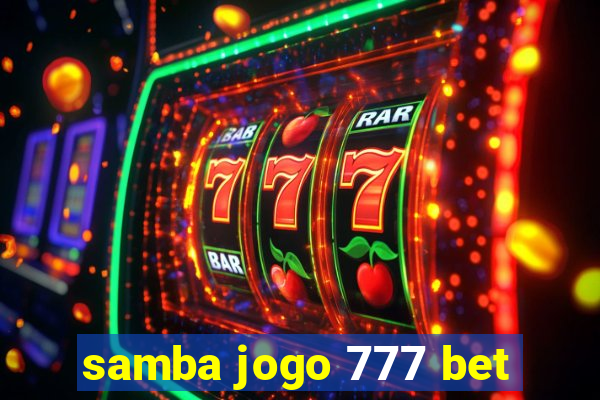 samba jogo 777 bet