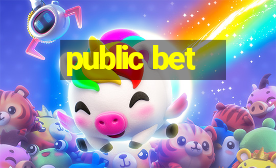 public bet