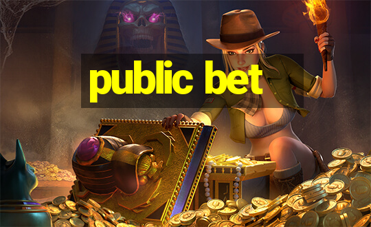 public bet