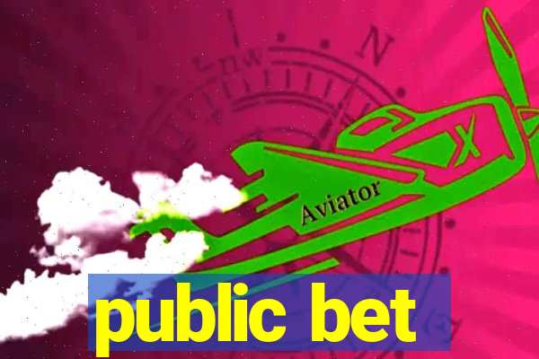 public bet