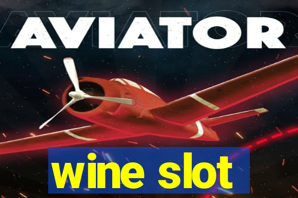 wine slot