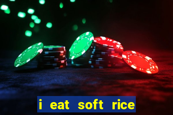 i eat soft rice in another world pt br