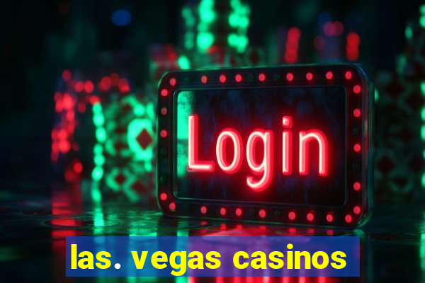 las. vegas casinos