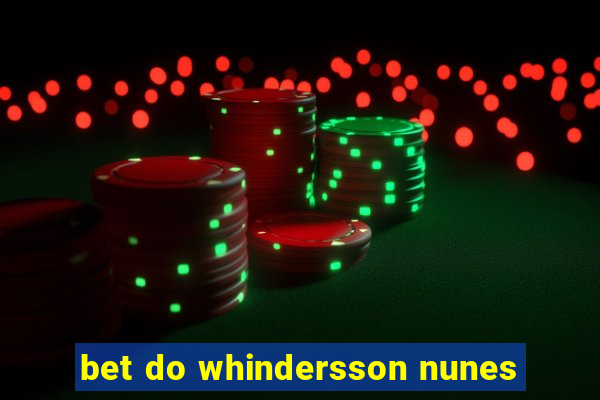 bet do whindersson nunes