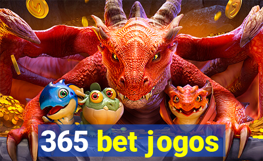 365 bet jogos