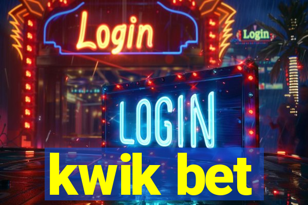 kwik bet