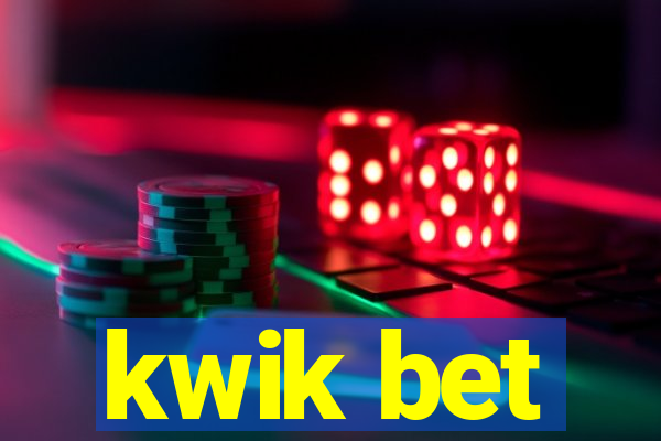 kwik bet