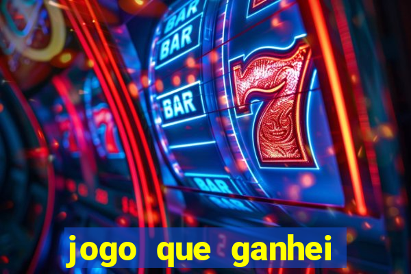 jogo que ganhei dinheiro de verdade