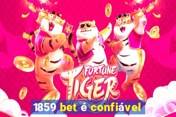 1859 bet é confiável